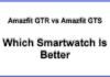 Smartwatch가 더 나은 Amazfit GTR vs GTS