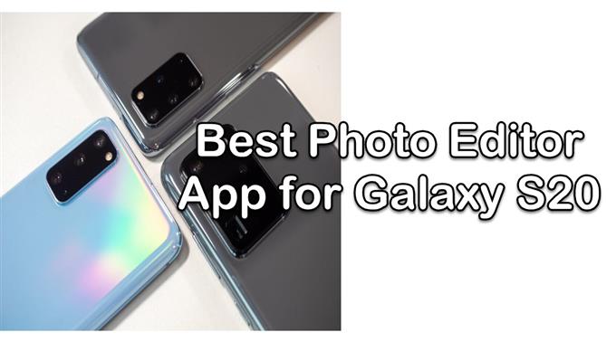 7 Beste Bildbearbeitungs-App für das Galaxy S20