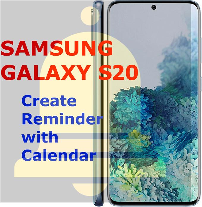 Galaxy S20カレンダーでリマインダーを作成する方法 Androidのマニュアル 噂 ニュース
