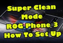 Super Clean Mode ROG Phone 3 설정 방법