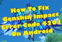 Android Easy Fix의 Genshin 영향 오류 코드 4201