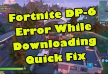 빠른 수정을 다운로드하는 동안 Fortnite DP-6 오류