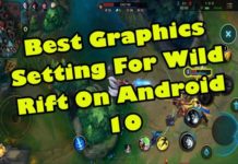 Android 10에서 Wild Rift를위한 최고의 그래픽 설정