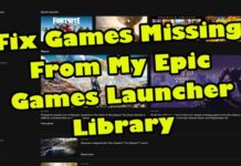 에픽 게임즈 런처 라이브러리에서 누락 된 게임 빠른 수정