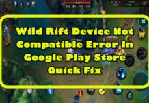 Google Play 스토어 빠른 수정에서 Wild Rift 기기가 호환되지 않음 오류