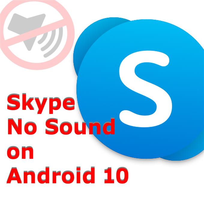 Skype N A Pas De Son Sur Android 10 Mais La Video Fonctionne Quick Fix Tutoriels Android Des Rumeurs Et Des Nouvelles