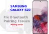 Galaxy S20 Bluetooth 문제 해결 방법, 페어링 오류