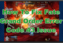 Fate Grand Order 오류 코드 43 문제를 수정하는 방법