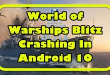 Android 10에서 World of Warships Blitz 충돌이 빠르고 쉬운 수정