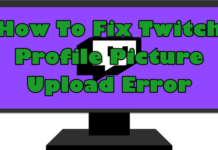 Twitch 프로필 사진 업로드 오류를 수정하는 방법